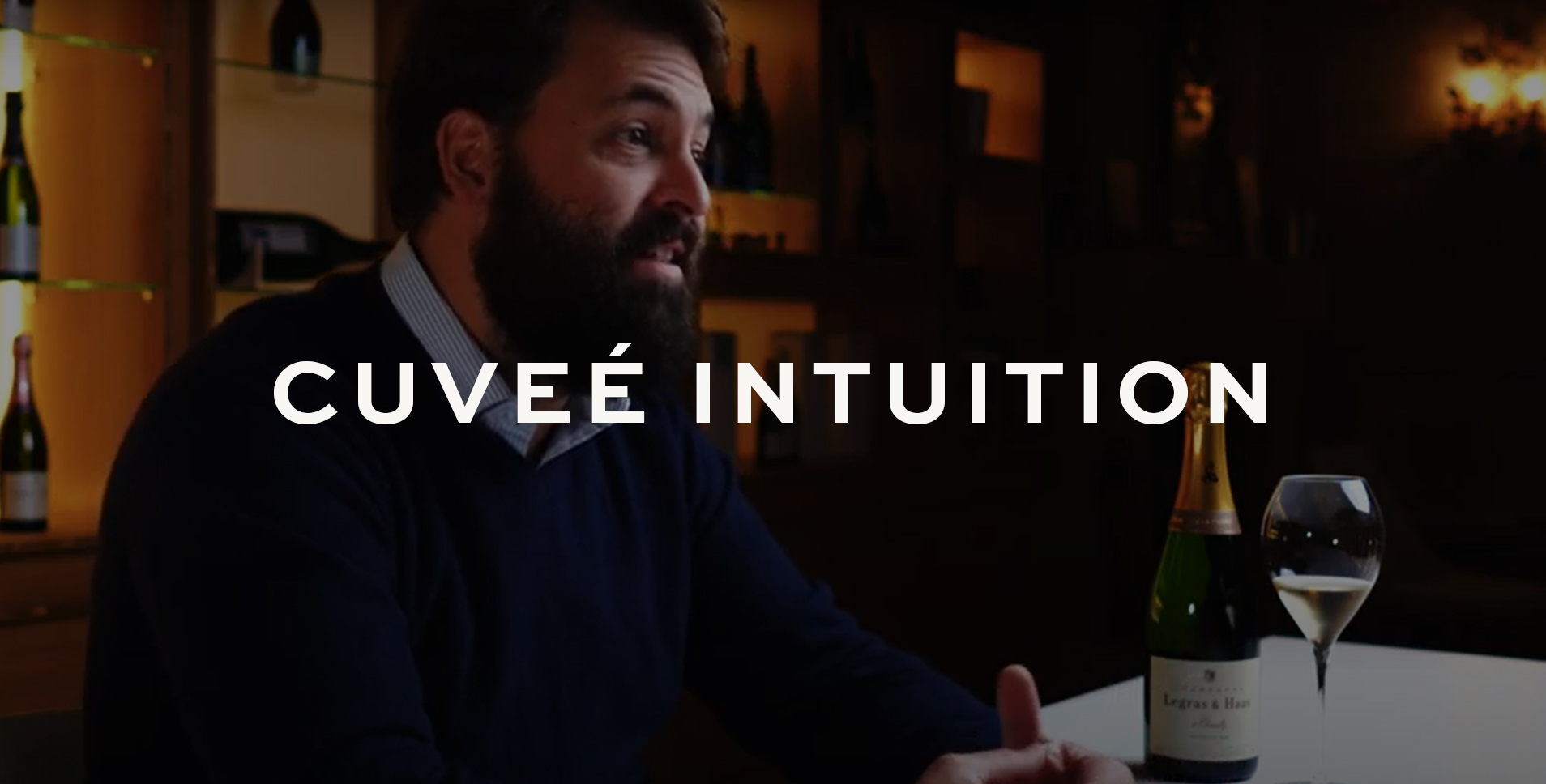 Legras & Haas Cuvee Intuition Video Thumbnail