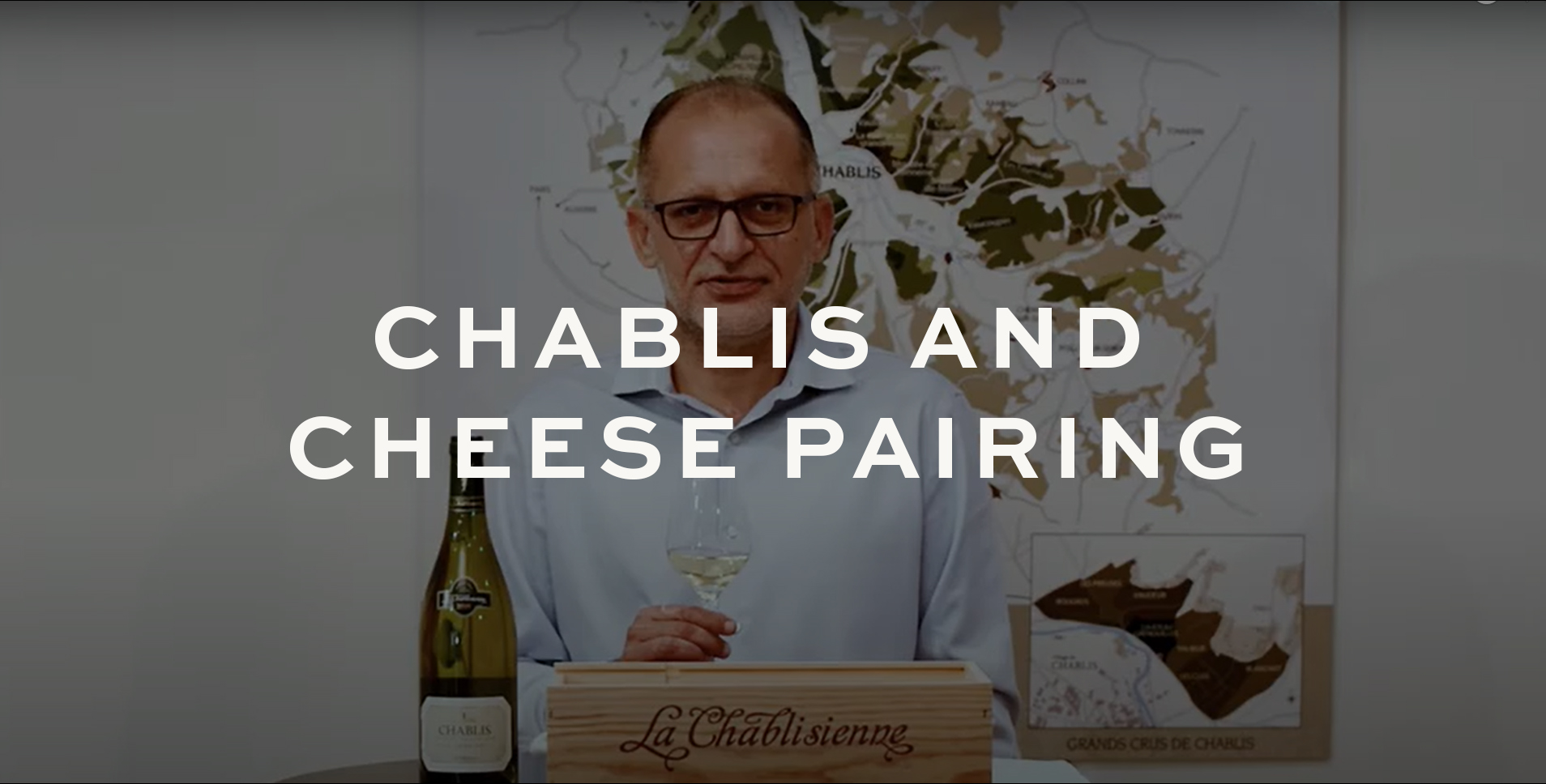 La Chablisienne Chablis and Cheese pairing video thumbnail