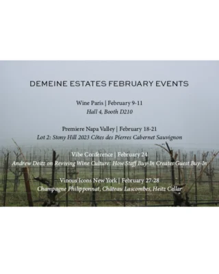 Wine Paris kicks off Demeine Estates’ events for the month on Monday, with President @philanabouvier and CEO @carltonmccoy bringing the wines of @lawrencewineestates to the international stage at Hall 4, Booth D20. 

And one week later, a special single-parcel lot from @stonyhillvineyard is offered at the @napavintners Premiere Napa Valley auction: https://premierenapavalley.com/wines/wine-detail?Lot=3623661

On February 24th, Demeine Estates Senior Vice President of Sales @deitztimeout joins a panel of industry professionals in “Reviving Wine Culture: How Staff Buy-In Creates Guest Buy-In” at the @vibe_conference .

Closing out the month, @champagne_philipponnat , @chateau_lascombes and @heitzcellar will all be showcased at @vinousmedia Icons in New York City. 

We look forward to seeing you there!
